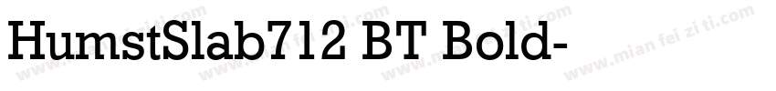 HumstSlab712 BT Bold字体转换